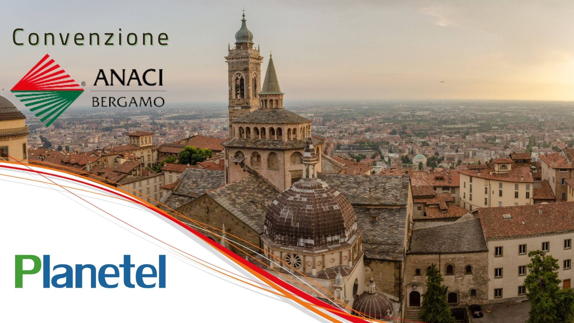 ANACI Bergamo e Planetel: insieme per lo sviluppo del territorio