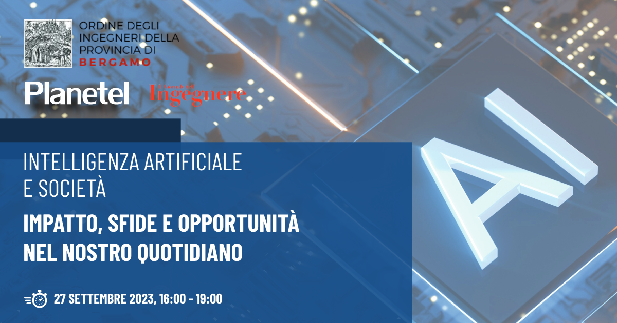 Planetel sponsor dell’evento sull’IA organizzato dall’Ordine degli Ingegneri di Bergamo