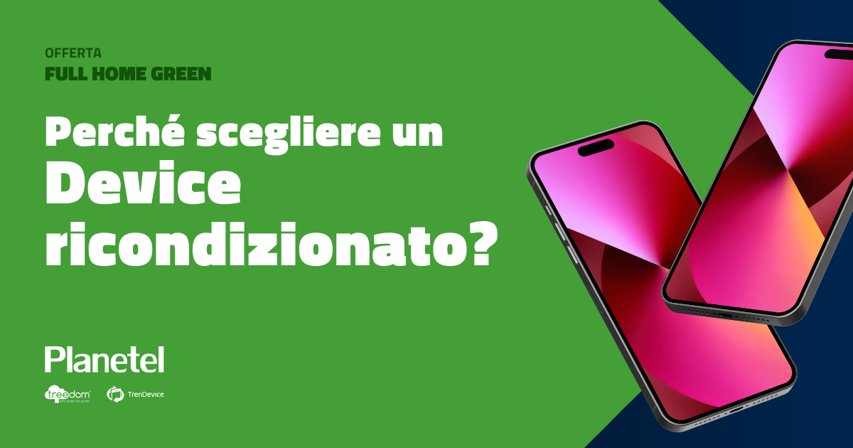 Perché scegliere un Device ricondizionato