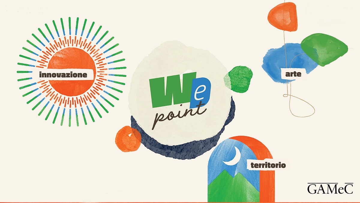 WePoint Experience 2022 tra innovazione, arte e territorialità