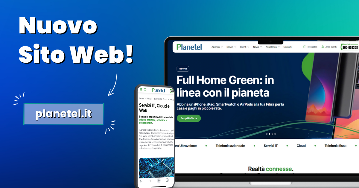 Il nuovo Sito Web di Planetel per valorizzare il Gruppo e la varietà delle soluzioni offerte