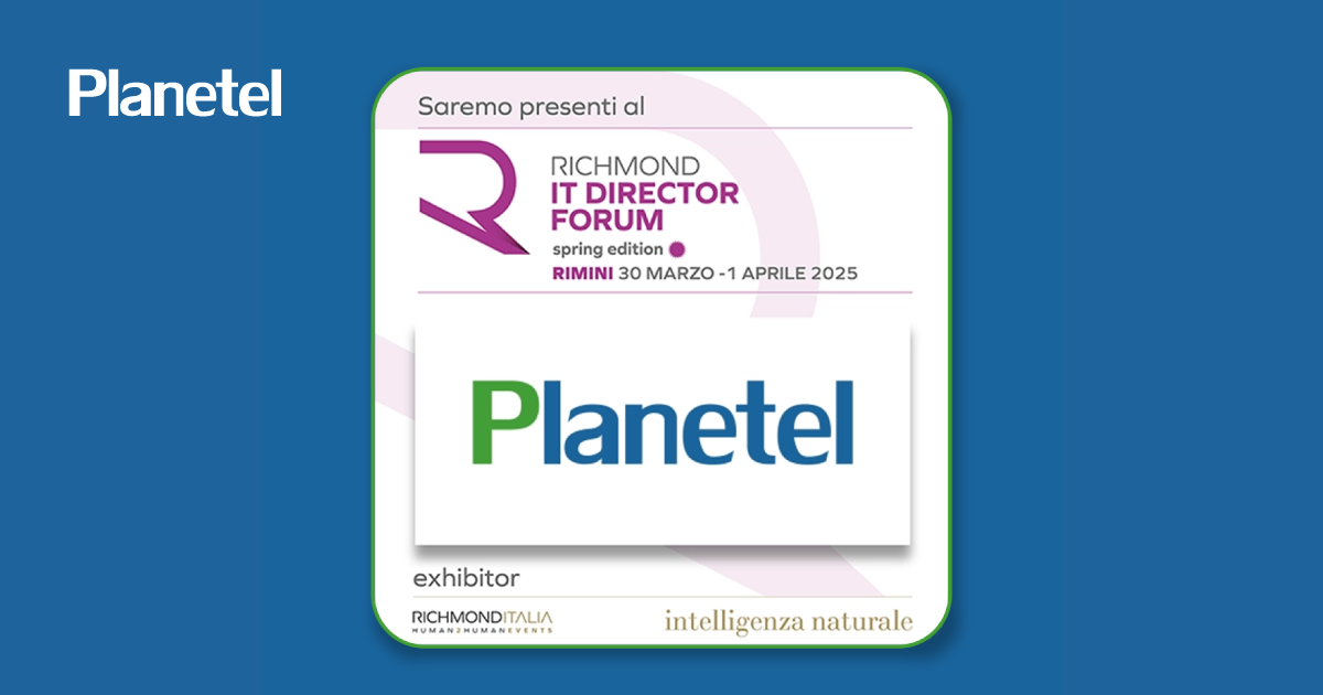 Planetel al Richmond Italia IT Director Forum Spring 2025