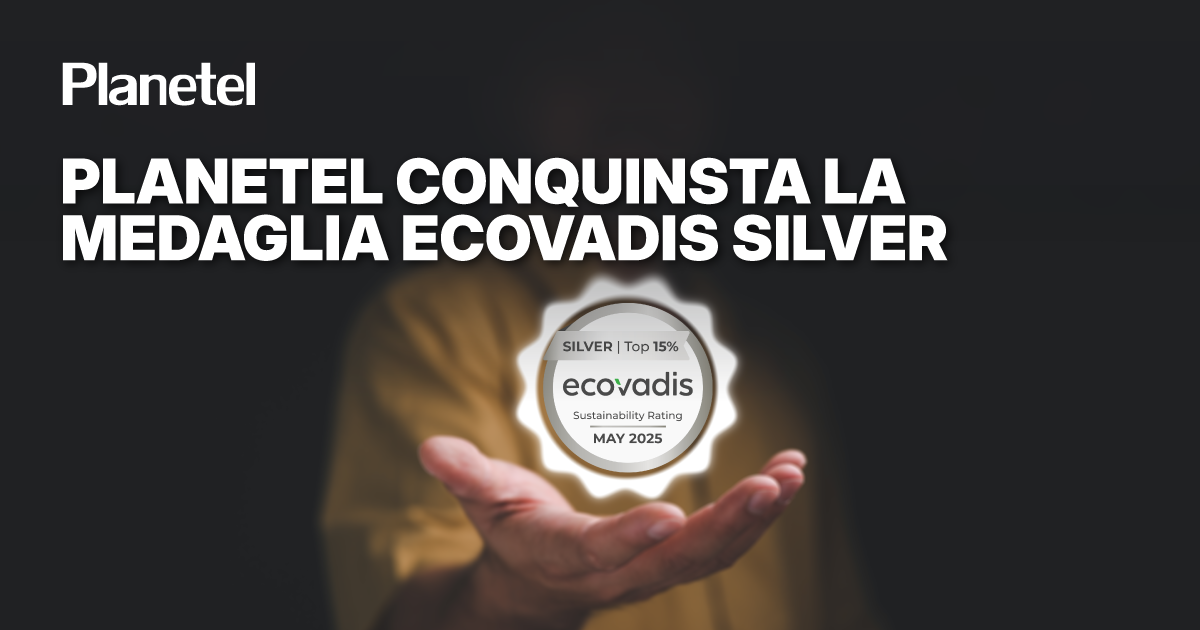 Planetel conquista la Medaglia Silver EcoVadis per il 2025