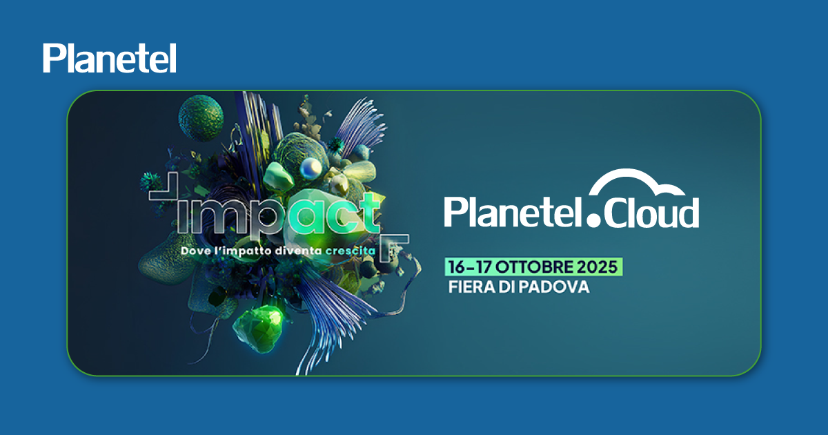 Il Gruppo Planetel alla Fiera IMPACT 2025: innovazione per le imprese