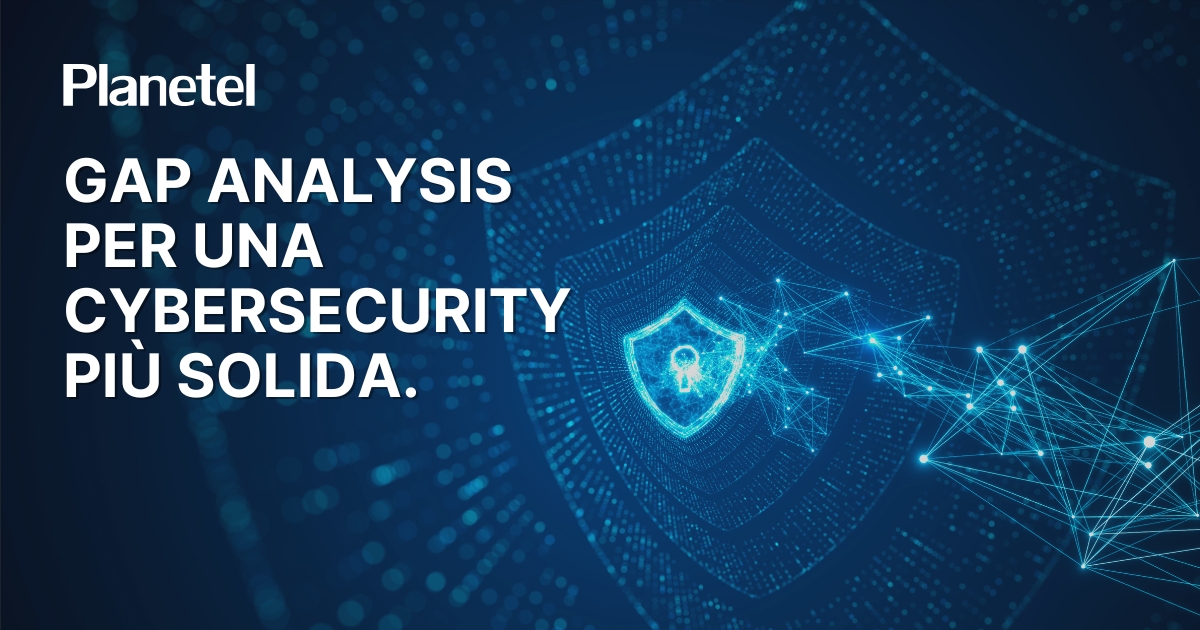 Gap Analysis per una Cybersecurity più solida