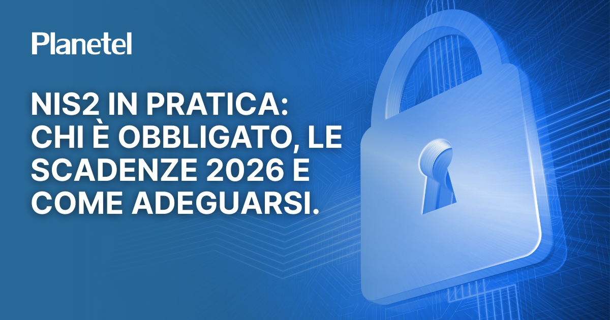 NIS2 in pratica: chi è obbligato, cosa scade nel 2026 e come adeguare l’azienda